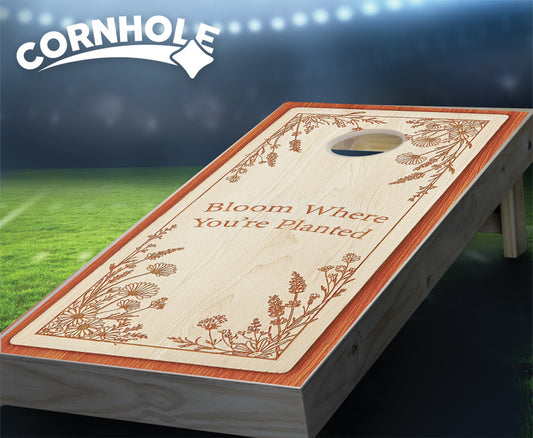 "Bloom Where You're Planted" Cornhole Boards