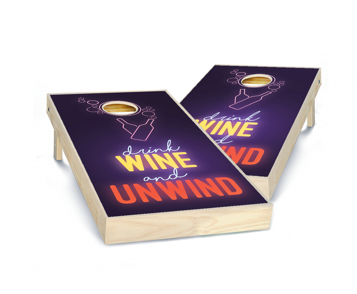 "Drink Wine and Unwind" Cornhole Boards