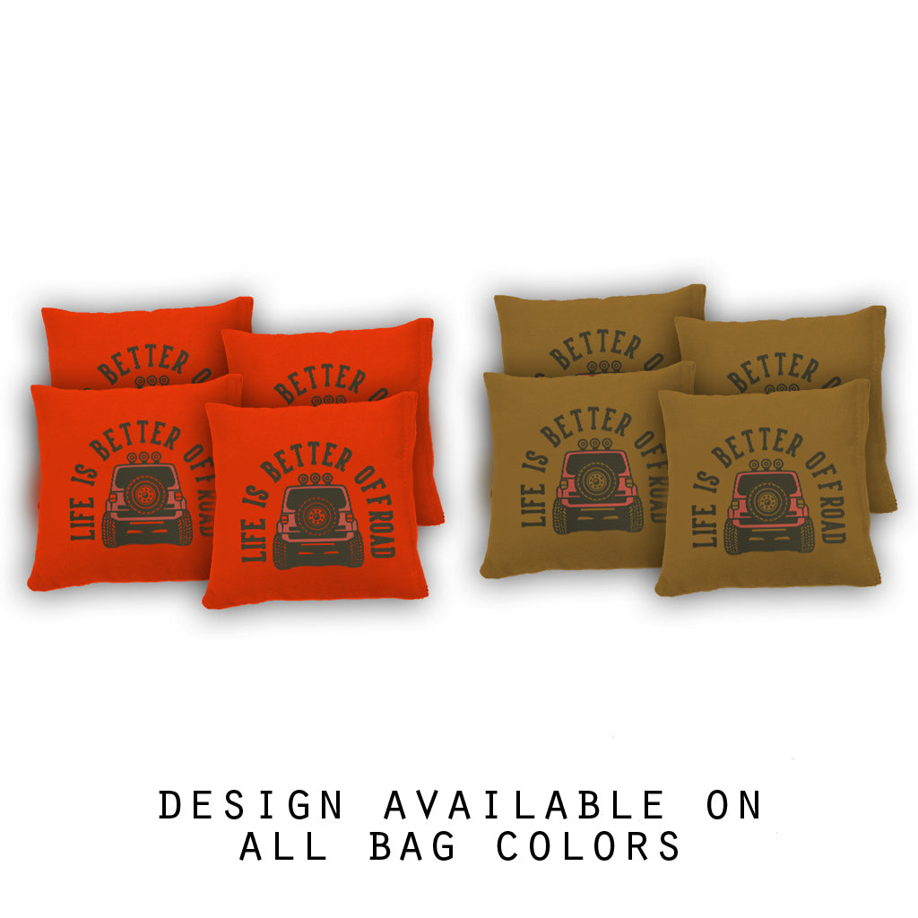 "Life is Better Offroad" Cornhole Bags - Set of 8