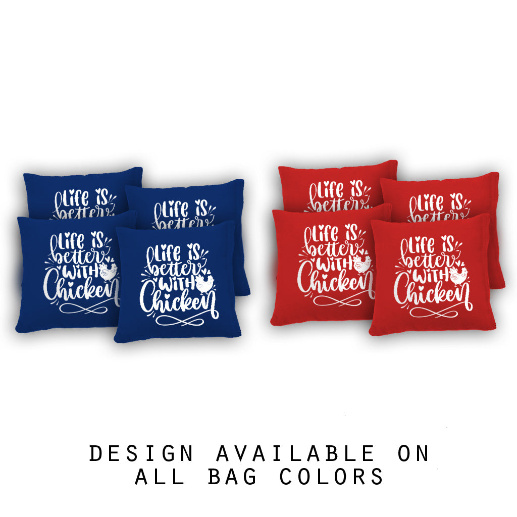 "Life is Better with Chicken" Cornhole Bags - Set of 8