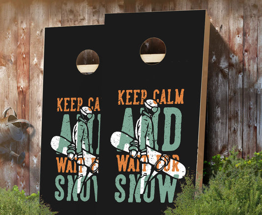 "Keep Calm and Wait for Snow" Cornhole Boards