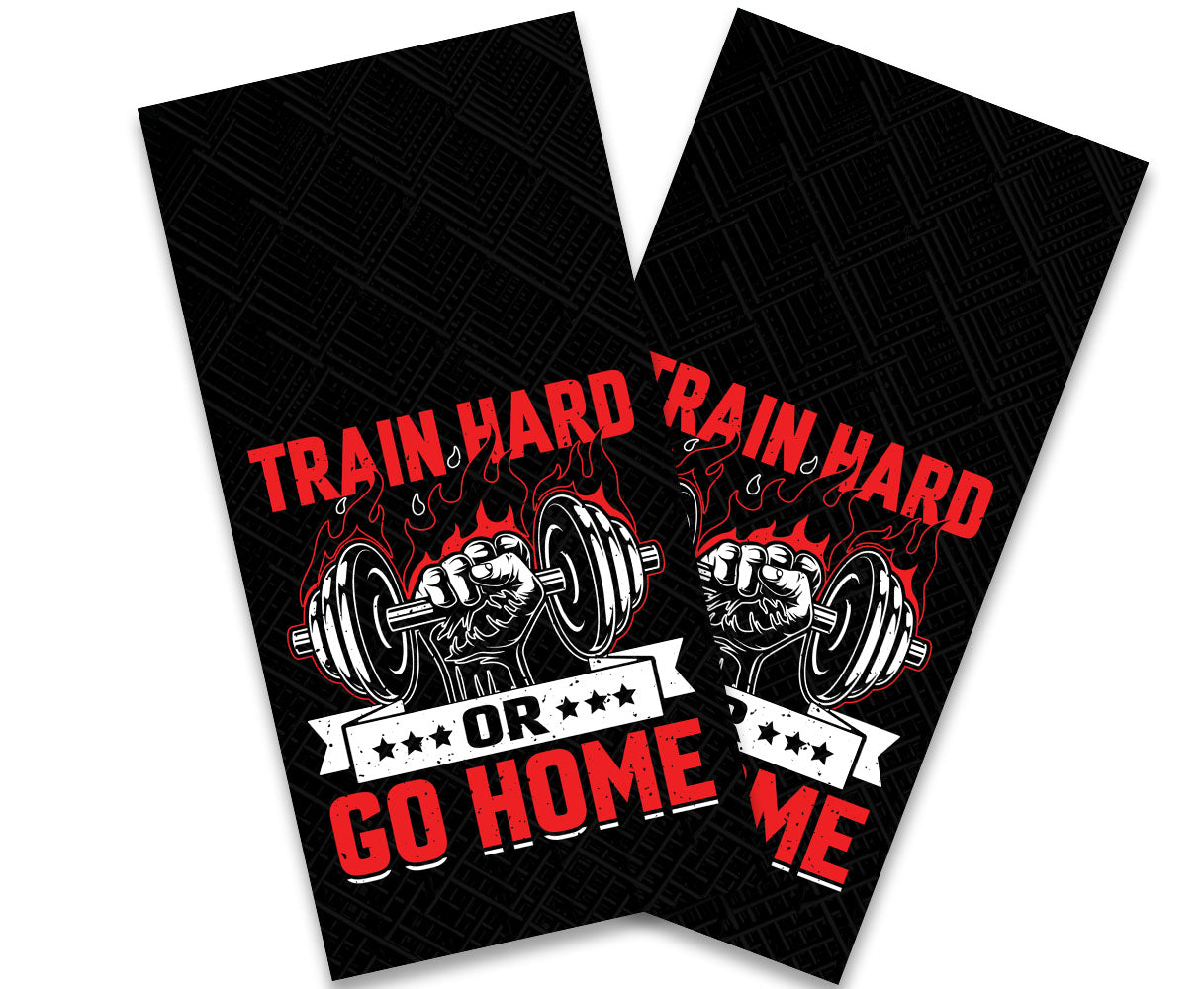 "Train Hard of Go Home" Cornhole Wrap