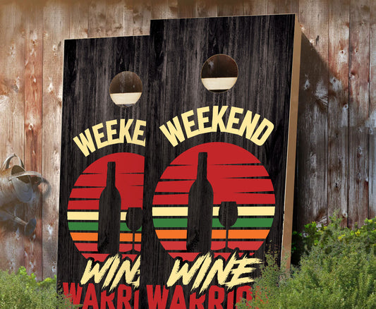 "Weekend Wine Warrior" Cornhole Boards